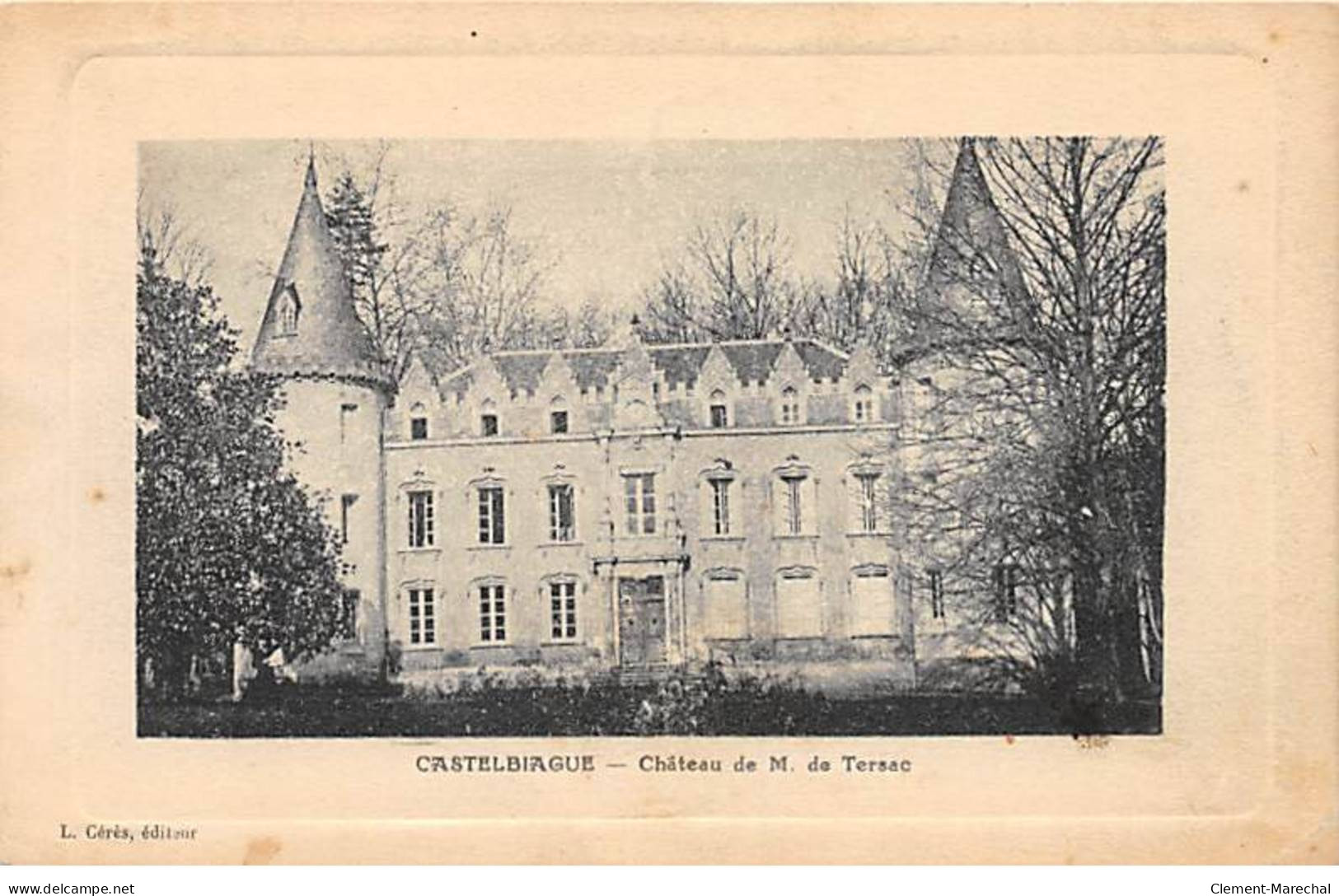 CASTELBIAGUE - Château De M. De Tersac - Très Bon état - Autres & Non Classés