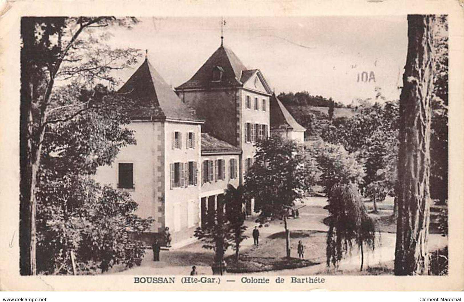 BOUSSAN - Colonie De Barthéte - état - Autres & Non Classés