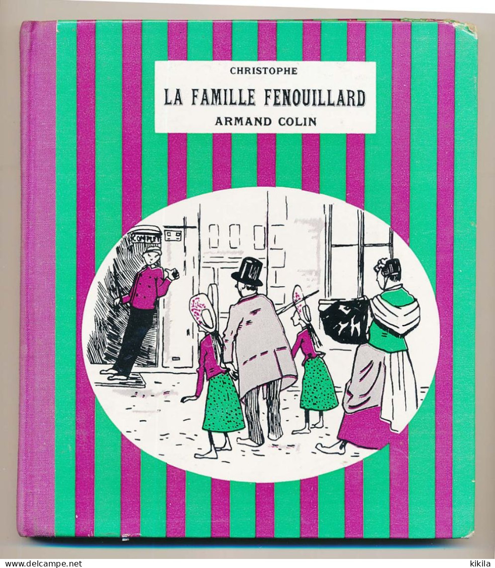 Livre De Christophe LA FAMILLE FENOUILLARD  Aux Editions Armand Colin Imprimé En 1961 - Sonstige & Ohne Zuordnung