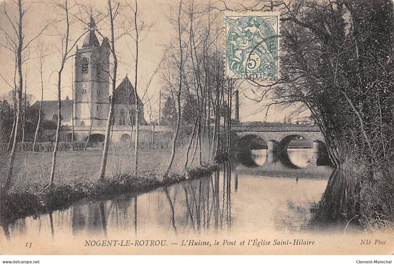 NOGENT LE ROTROU - L'Huisne, Le Pont Et L'Eglise Saint Hilaire - Très Bon état - Nogent Le Rotrou