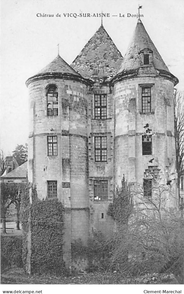 Château De VICQ SUR AISNE - Le Donjon - Très Bon état - Vic Sur Aisne