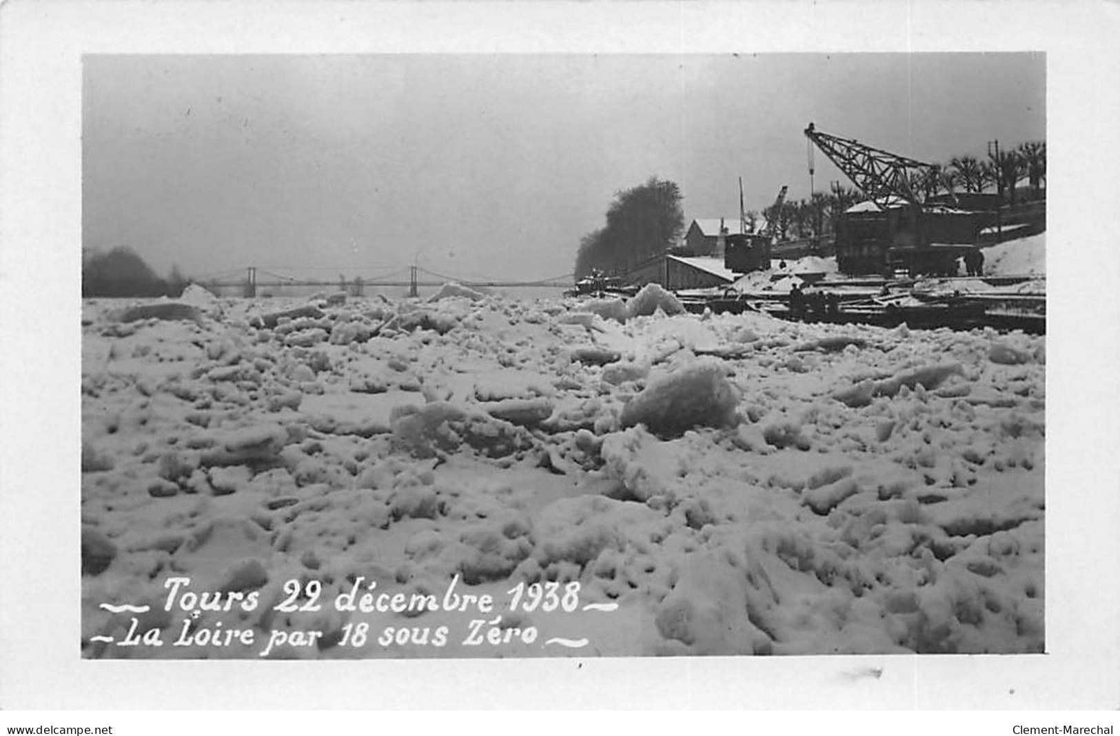 TOURS - 22 Décembre 1938 - La Loire Par 18 Sous Zéro - Très Bon état - Tours