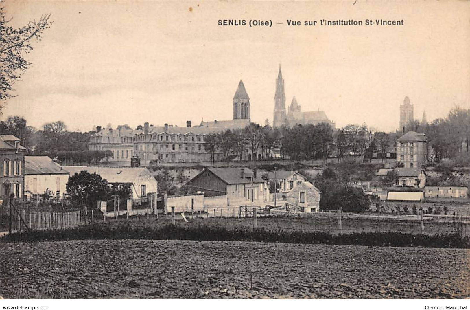 SENLIS - Vue Sur L'Institution Saint Vincent - Très Bon état - Senlis