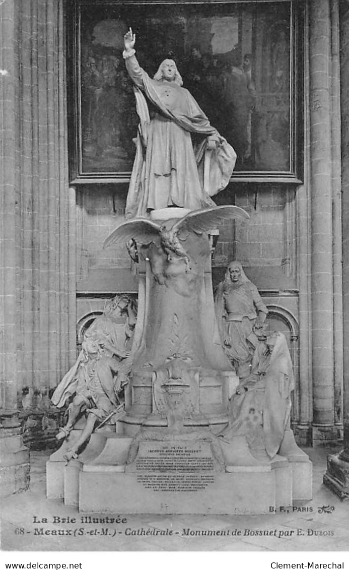 MEAUX - Cathédrale - Monument De Bossuet Par E. Dubois - Très Bon état - Meaux