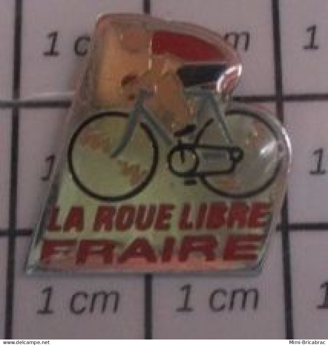 711E Pin's Pins / Beau Et Rare / MARQUES / MAGASIN DE VELOS LA ROUE LIBRE FRAIRE CYCLISTE - Trademarks