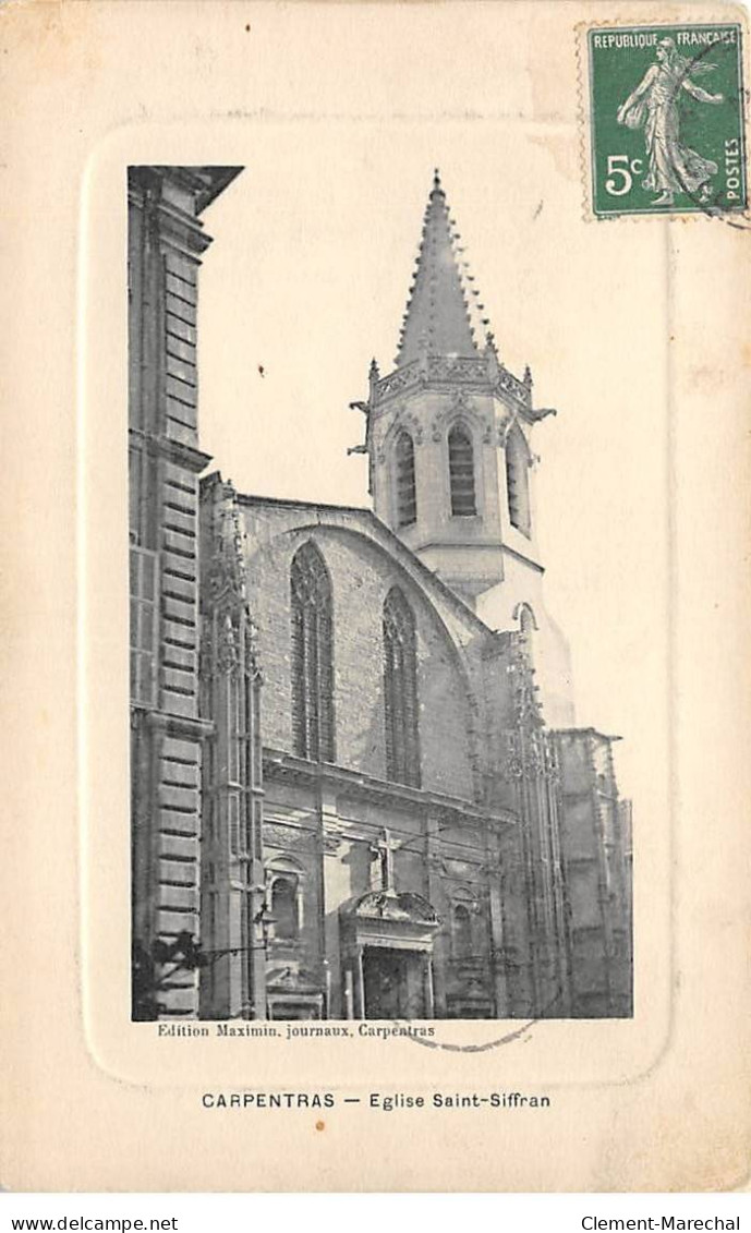 CARPENTRAS - Eglise Saint Siffran - Très Bon état - Carpentras