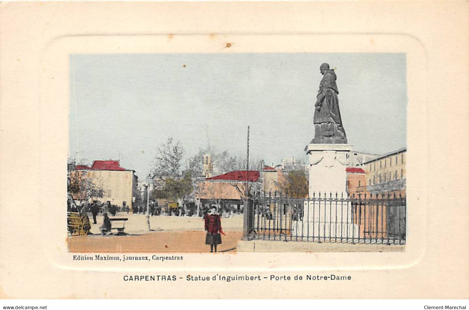 CARPENTRAS - Statue D'Inguimbert - Porte De Notre Dame - Très Bon état - Carpentras