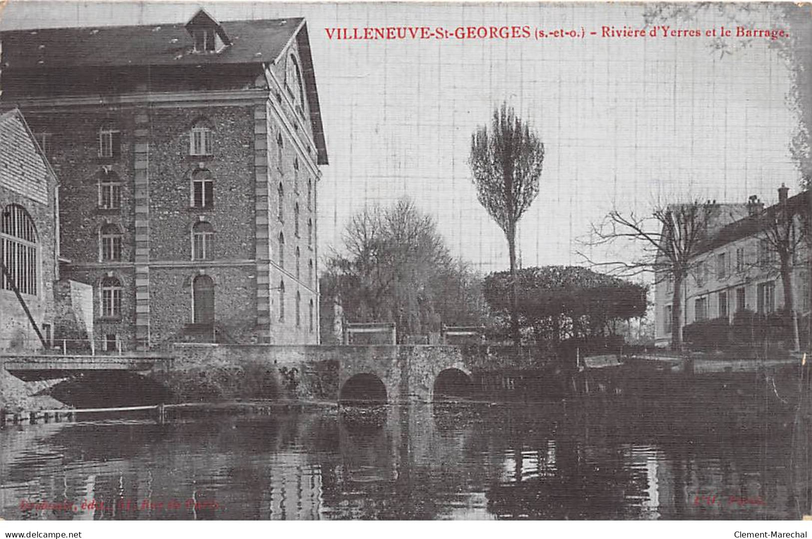 VILLENEUVE SAINT GEORGES - Rivière D'Yerres Et Le Barrage - Très Bon état - Villeneuve Saint Georges