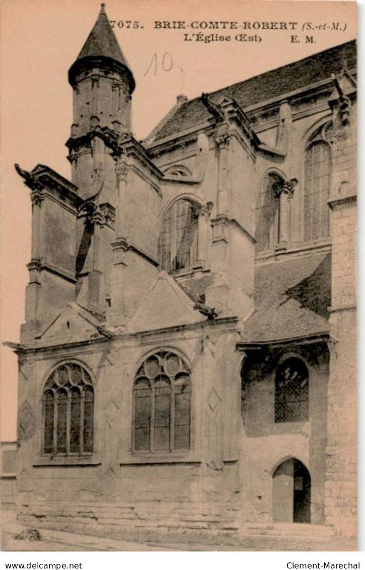 BRIE-COMTE-ROBERT: L'église (est) - Très Bon état - Brie Comte Robert