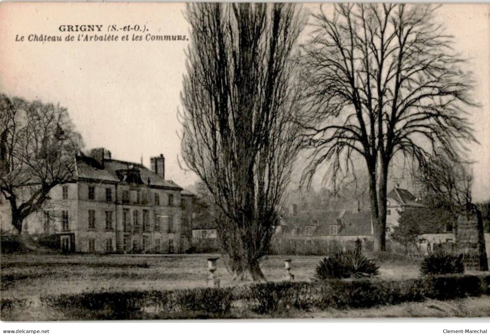GRIGNY: Le Château De L'arbalète Et Les Communs - Très Bon état - Grigny