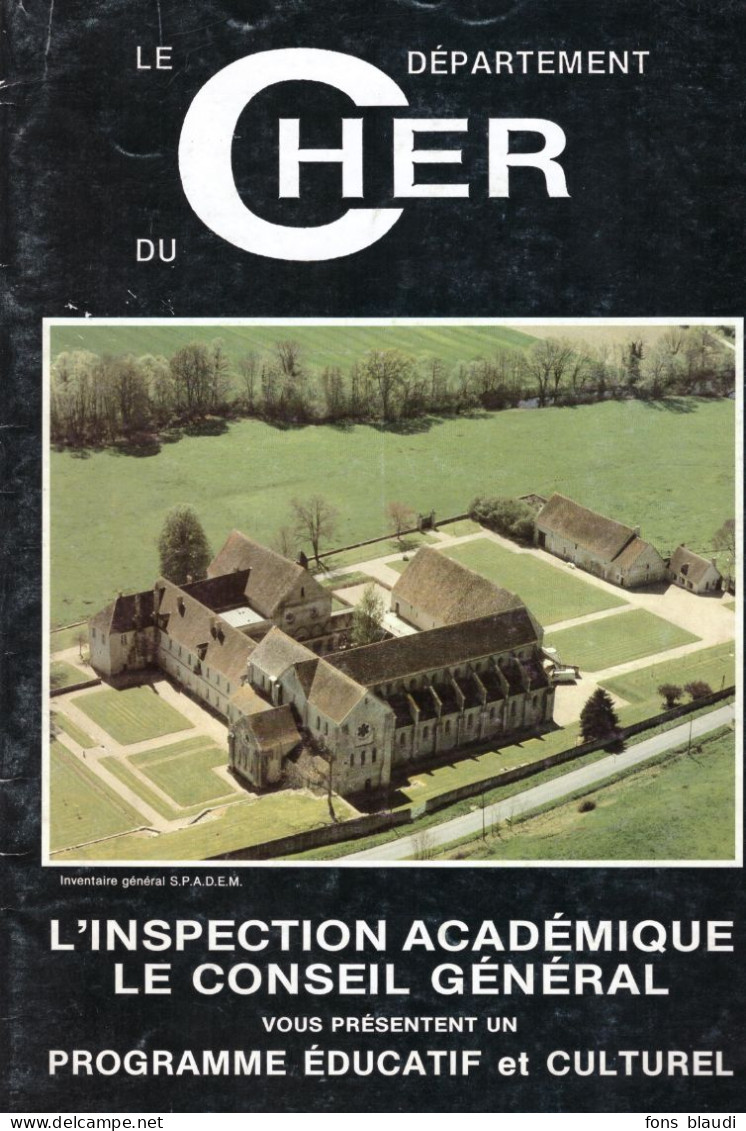 Vers 1990 - Le Département Du Cher - L'inspection Académique - Programme éducatif Et Culturel - Centre - Val De Loire