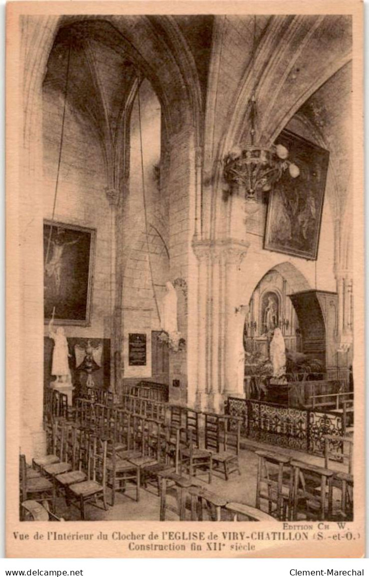 VIRY-CHATILLON: Vue De L'intérieur Du Clocher De L'église, Construction Fin XIIe Siècle - état - Viry-Châtillon