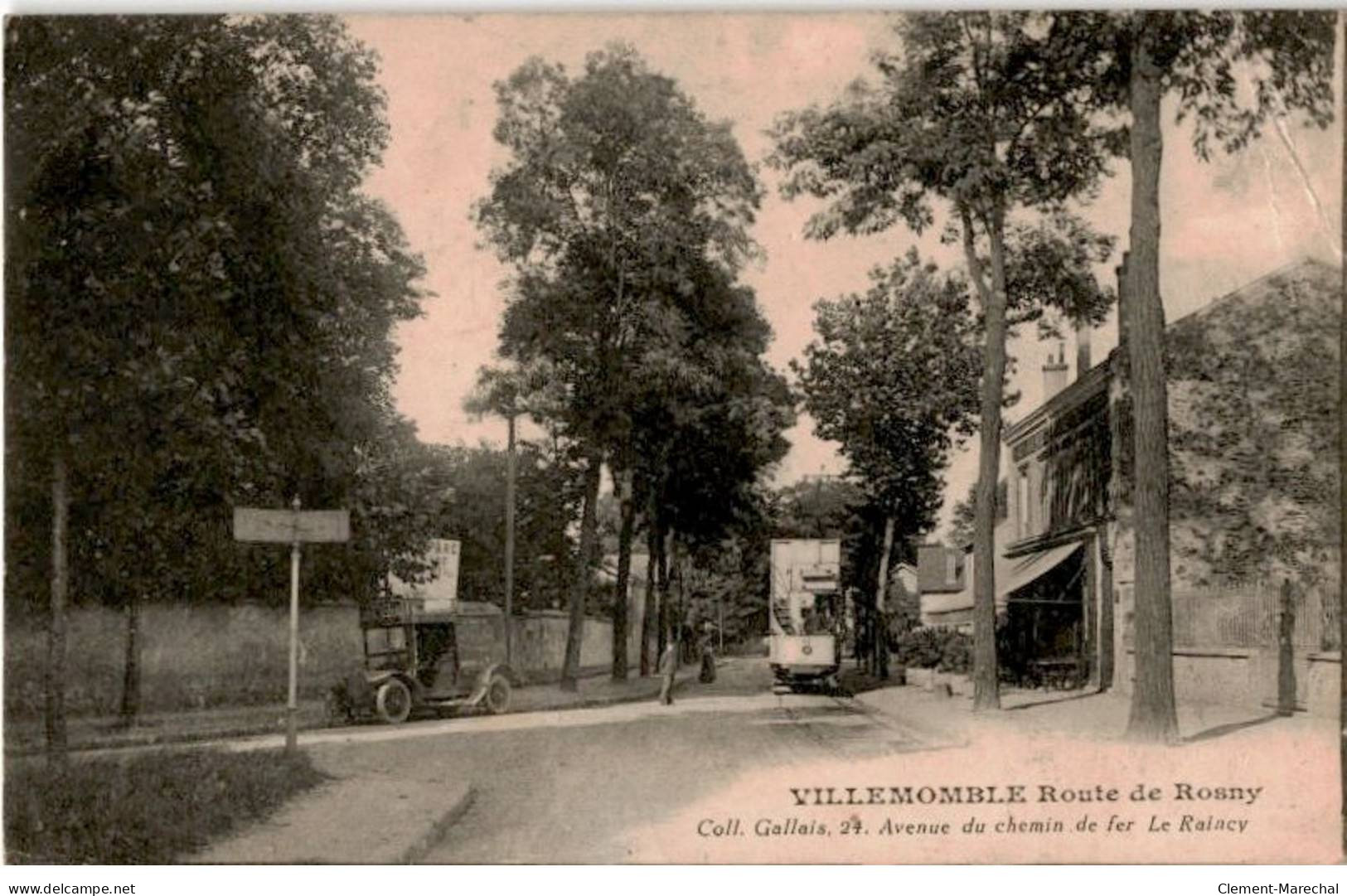 TRANSPORT: Chemin De Fer Et Tramway, Villemomble Route De Rosny, Voiture - Très Bon état - Tramways