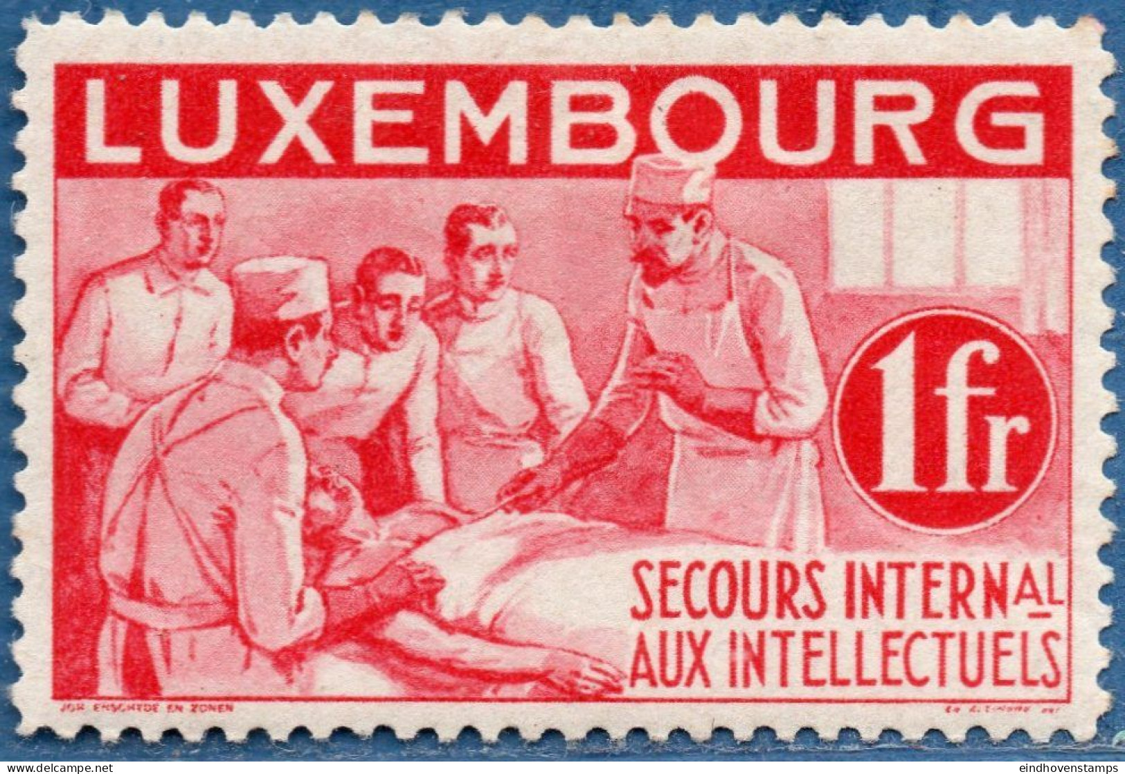 Luxemburg 1935 1 Fr, Surgeon At Operating Room With Patient, International Aid Emigrated Scientists 1 Value MH - Medicine