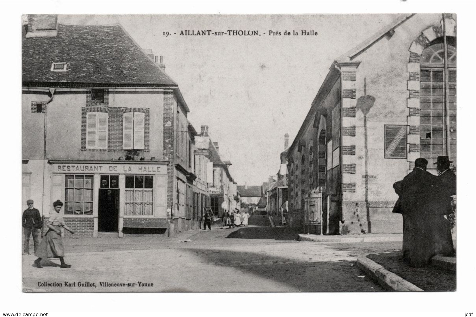 89 AILLANT SUR THOLON Près De La Halle N° 19 - Coll. Karl Guillot 1923 - Restaurant De La Halle ( Vieux Puits ) - Animée - Aillant Sur Tholon