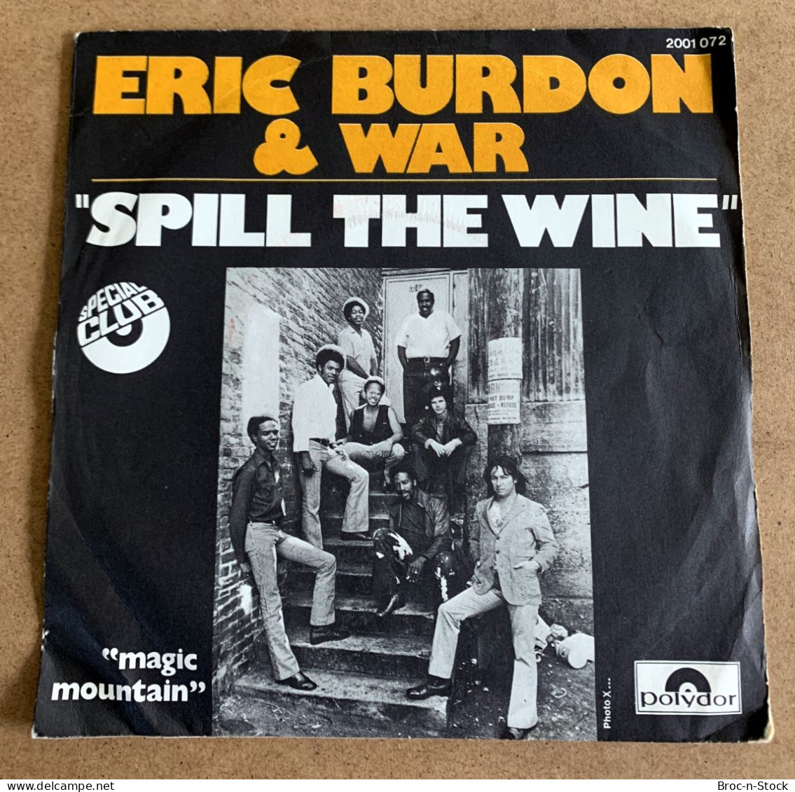 Vinyle 45T - Eric Burdon & War - Spill The Wine - Rock