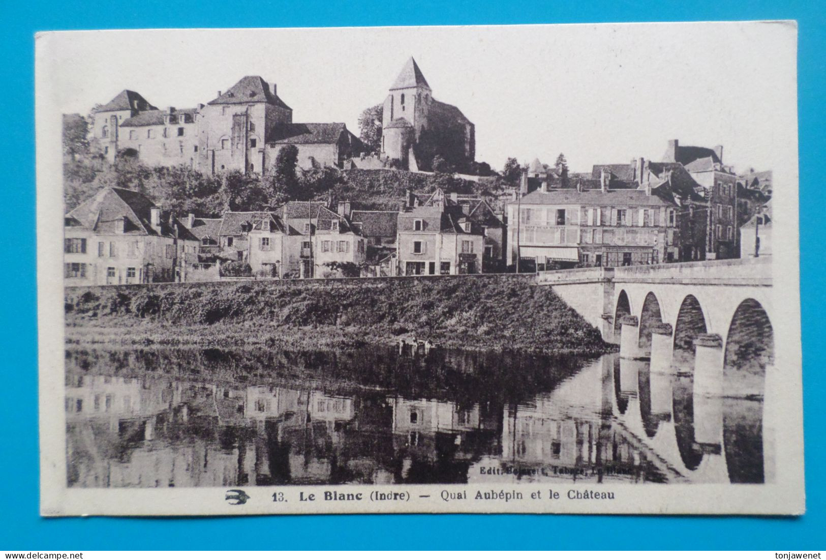 LE BLANC - Quai Aubépine Et Le Château ( 36 Indre ) - Le Blanc