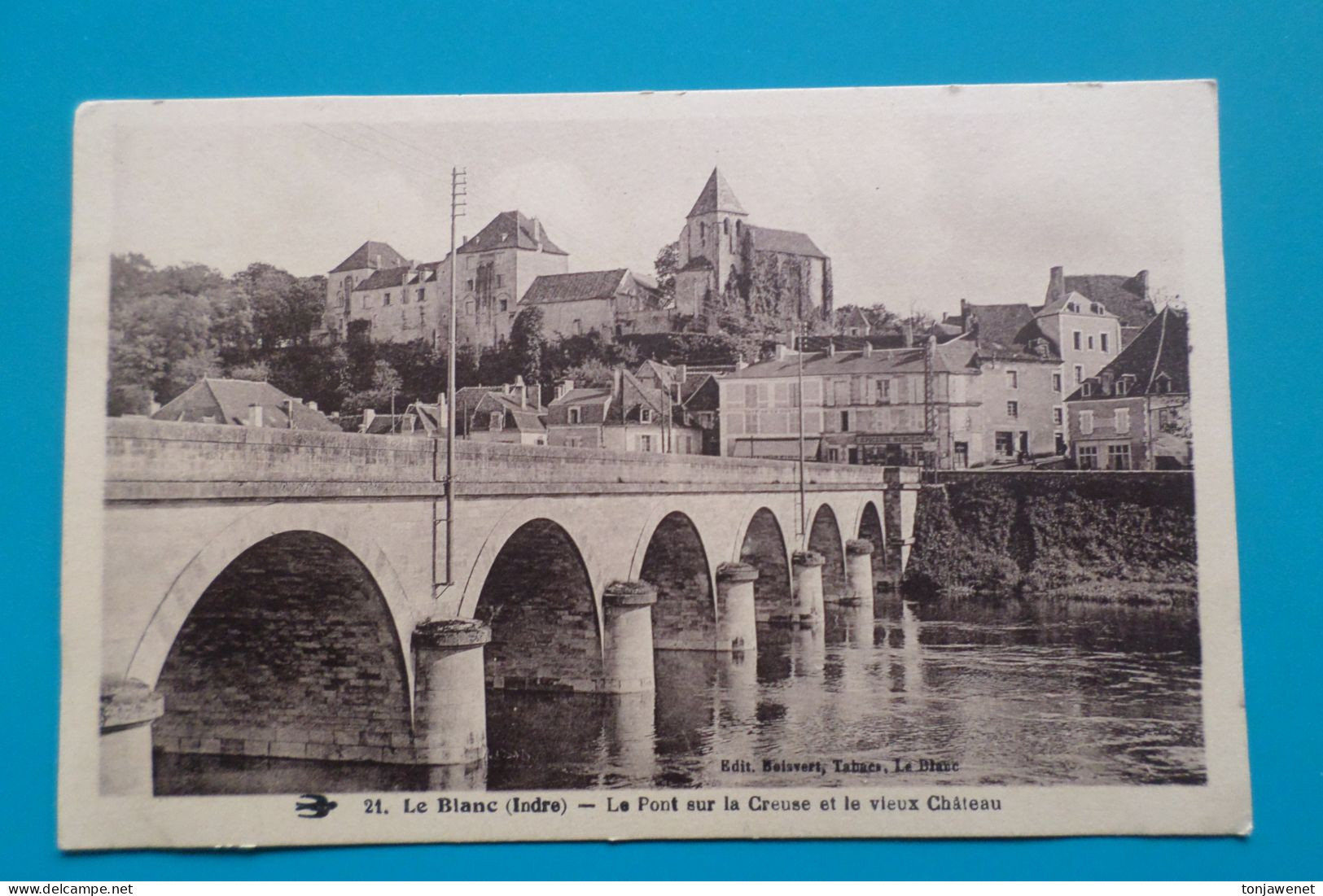 LE BLANC - Le Pont Sur La Creuse Et Le Vieux Château ( 36 Indre ) - Le Blanc