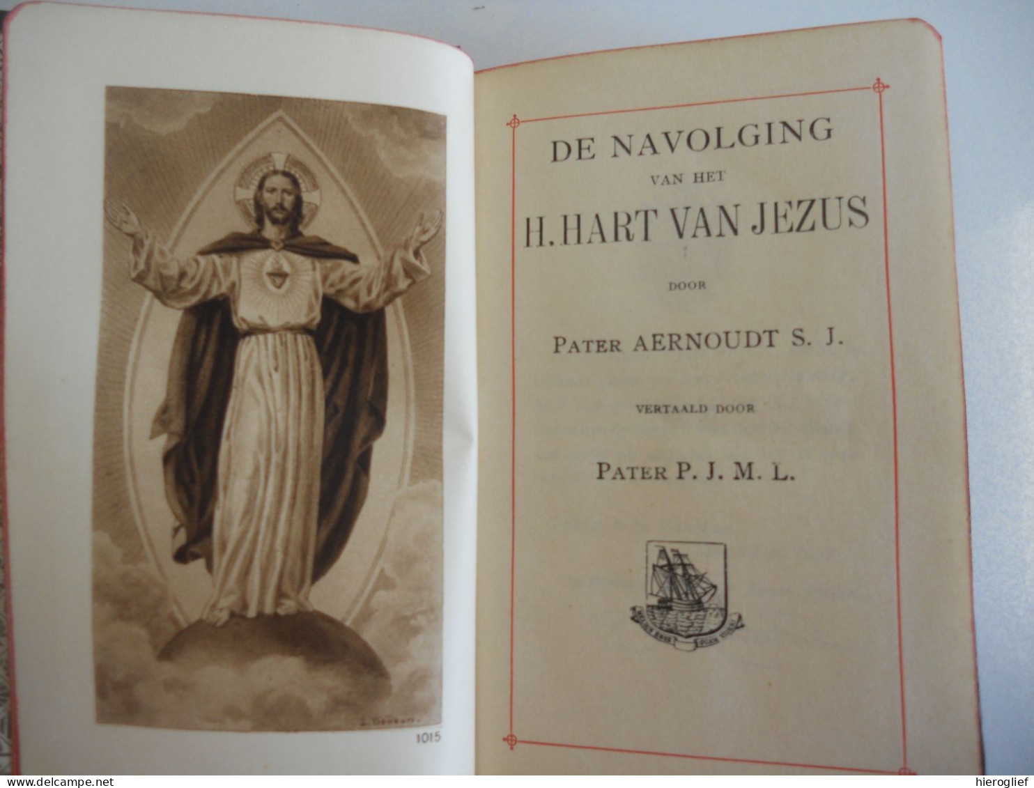 De Navolging Van Het H. HART VAN JEZUS Door Pater Aernoudts S.J. 1937 / Godsdienst Religie Devotie Geloof Gebed - Religione & Esoterismo