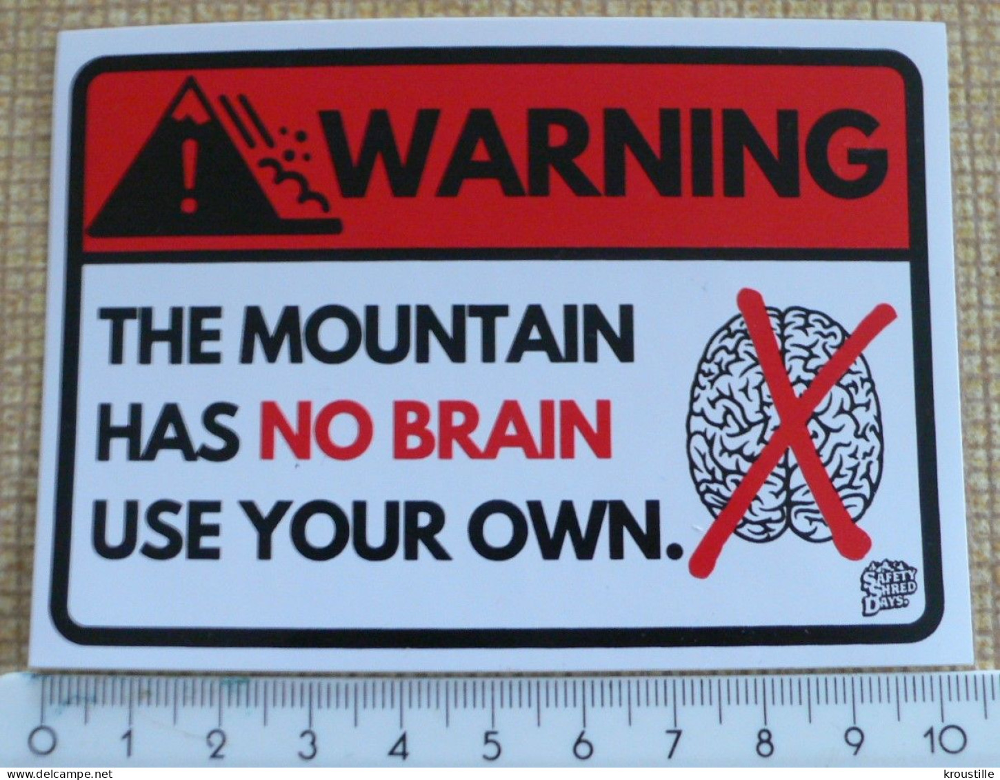 PREVENTION / SKI : LOT DE 2 AUTOCOLLANTS - WARNING THE MOUNTAIN HAS NO BRAIN - Stickers