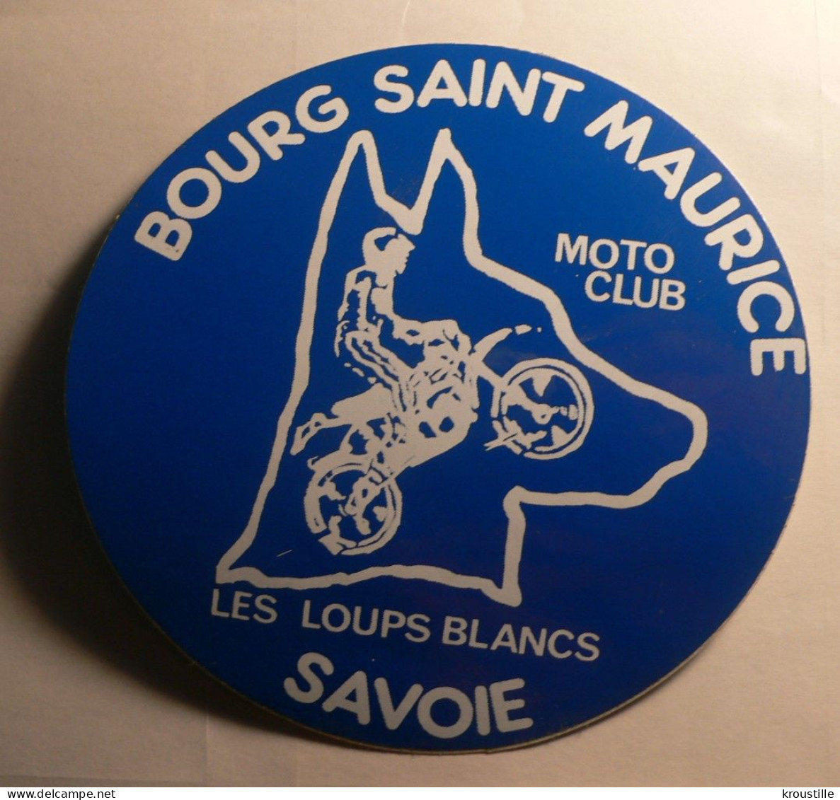 AUTOCOLLANT MOTO CLUB BOURG-ST-MAURICE LES LOUPS BLANCS - SAVOIE - Autocollants
