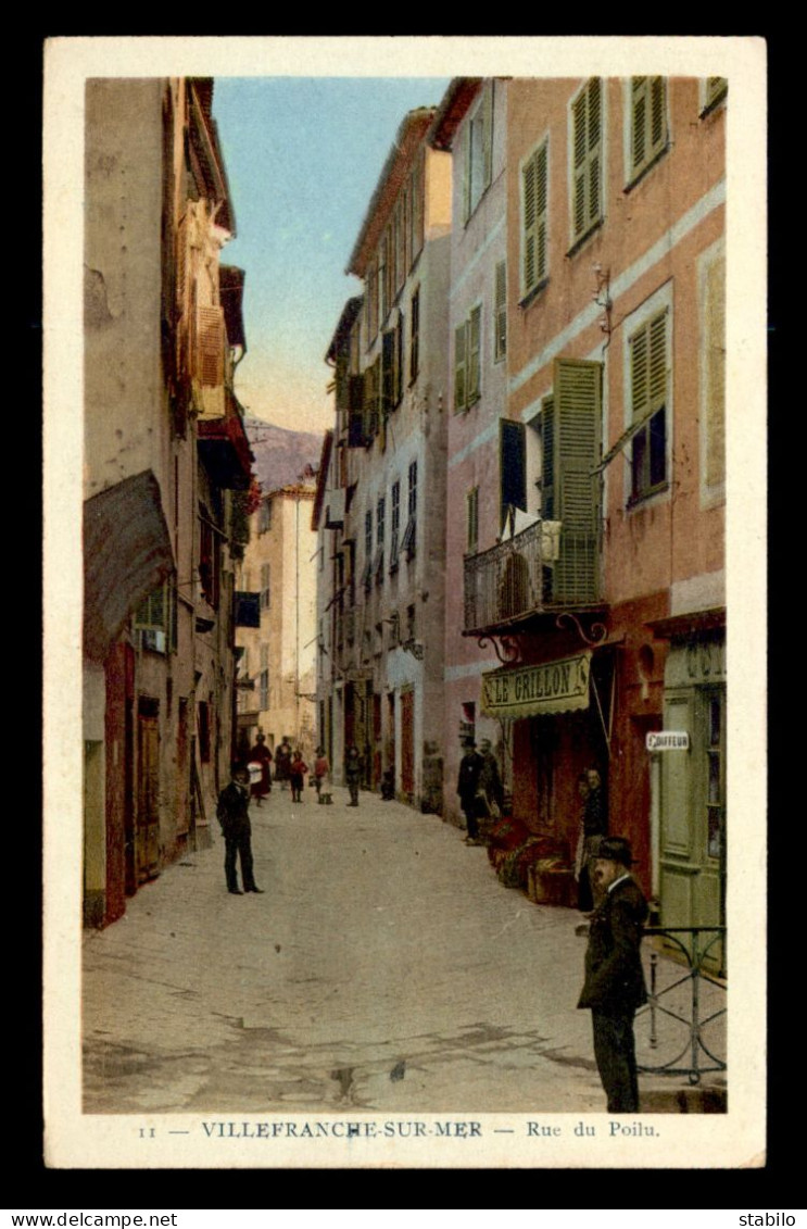 06 - VILLEFRANCHE-SUR-MER - RUE DU POILU - MAGASIN LE GRILLON - CARTE COLORISEE - Villefranche-sur-Mer