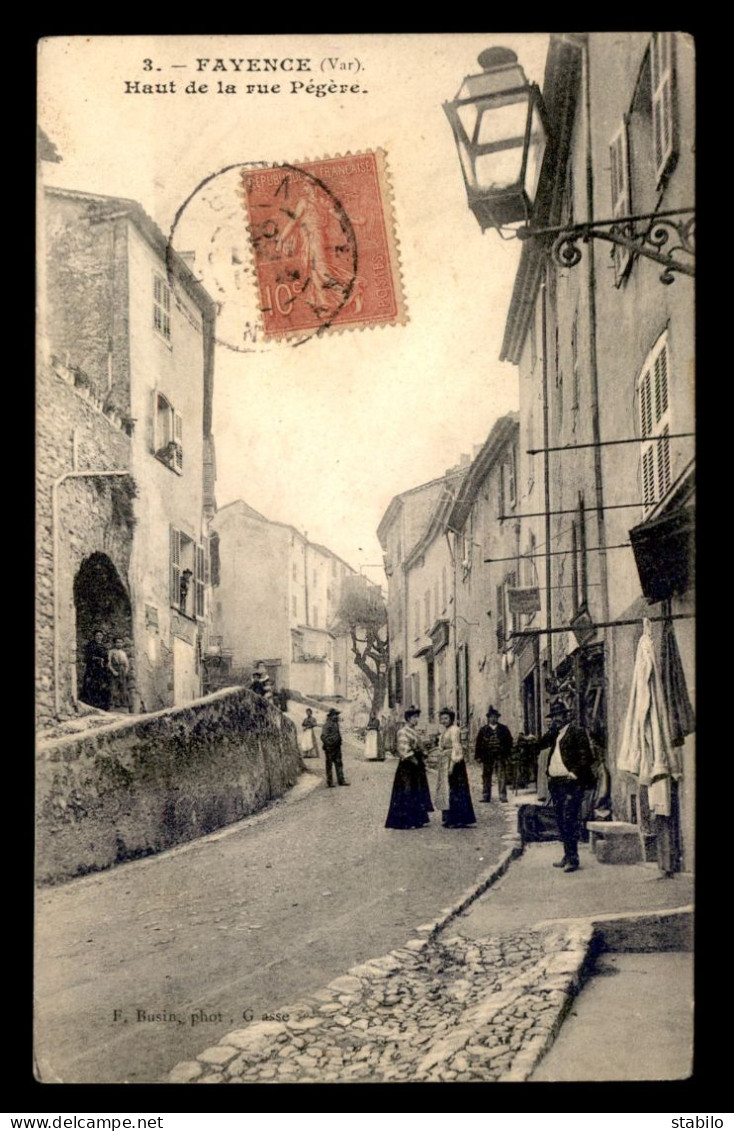 83 - FAYENCE - HAUT DE LA RUE PEGERE - Fayence