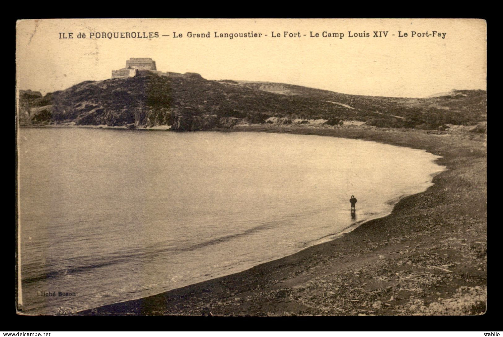 83 - PORQUEROLLES - LE GRAND LANGOUSTIER - LE FORT - LE CAMP LOUIS XIV - LE PORT-FAY - Porquerolles