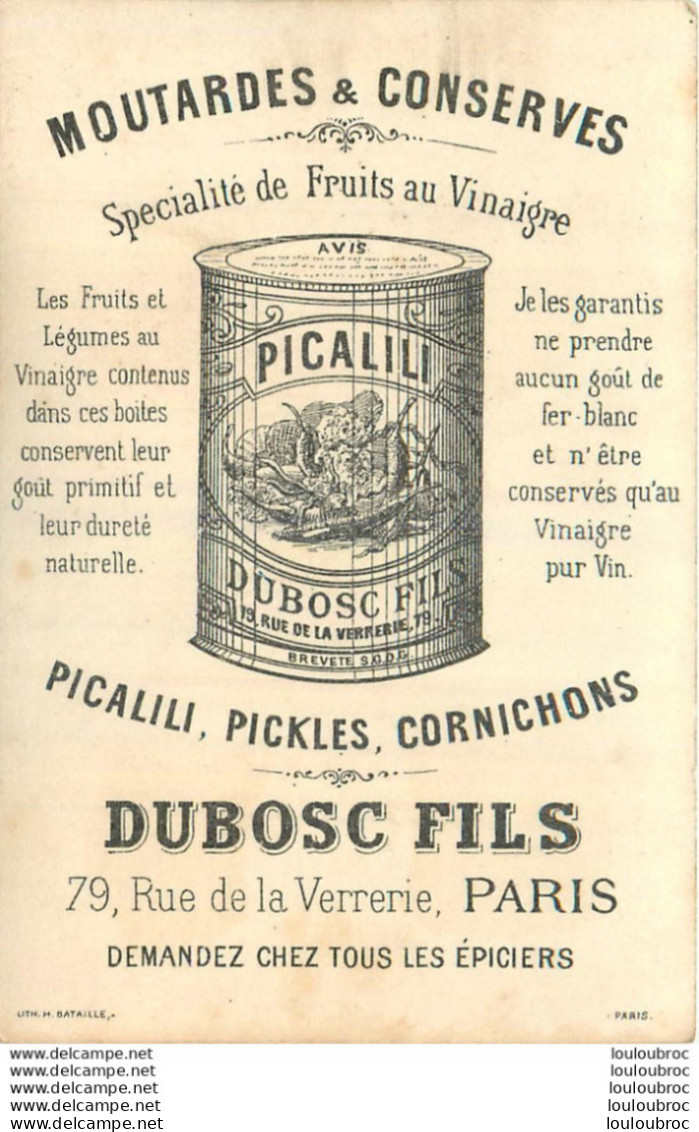 CHROMO DUBOSC FILS 79 RUE DE LA VERRERIE PARIS PICALILI MOUTARDES ET CONSERVES  LE MARAUDEUR - Autres & Non Classés