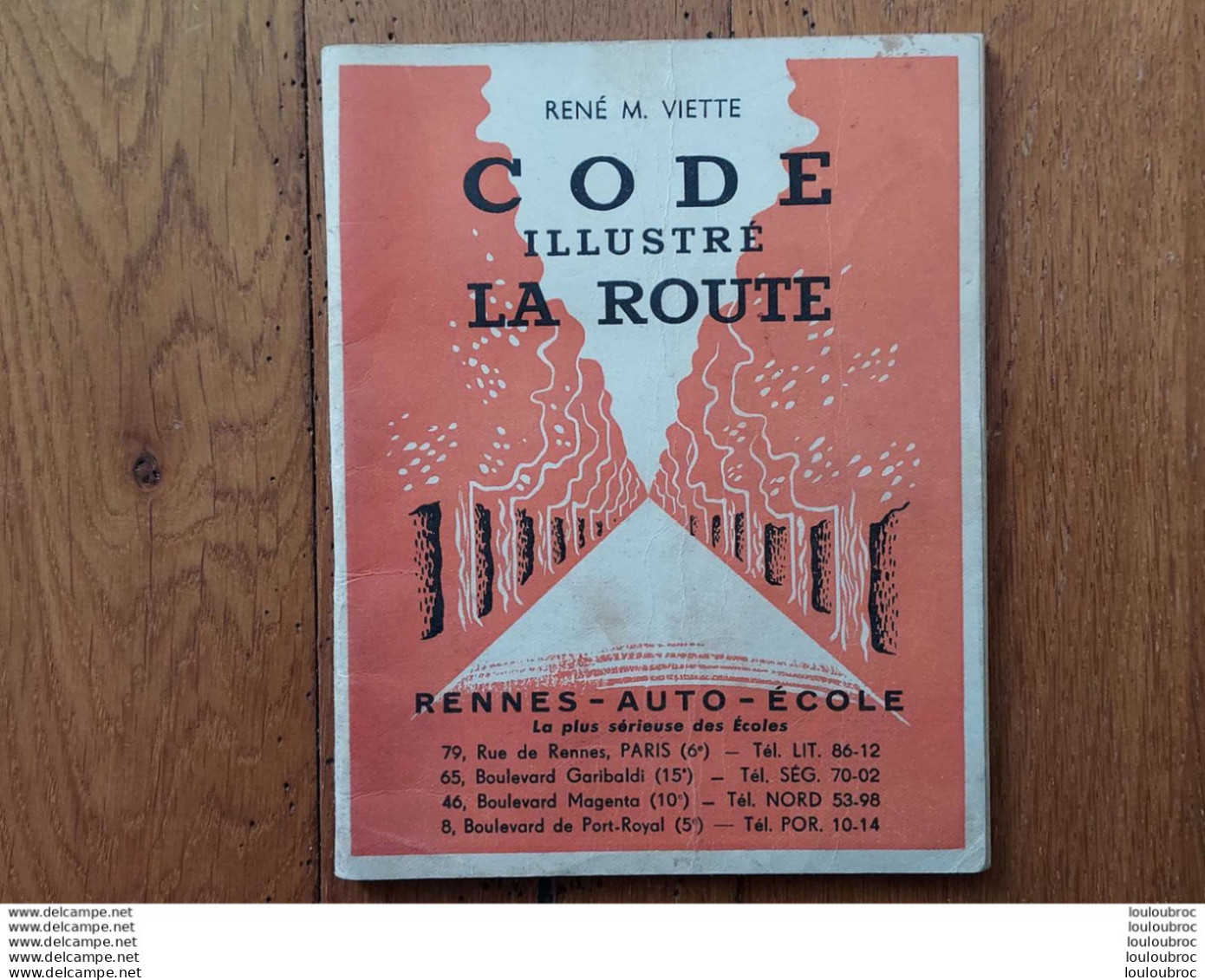 CODE ILLUSTRE LA ROUTE PAR RENE M. VIETTE 1949 RENNES AUTO ECOLE - Voitures