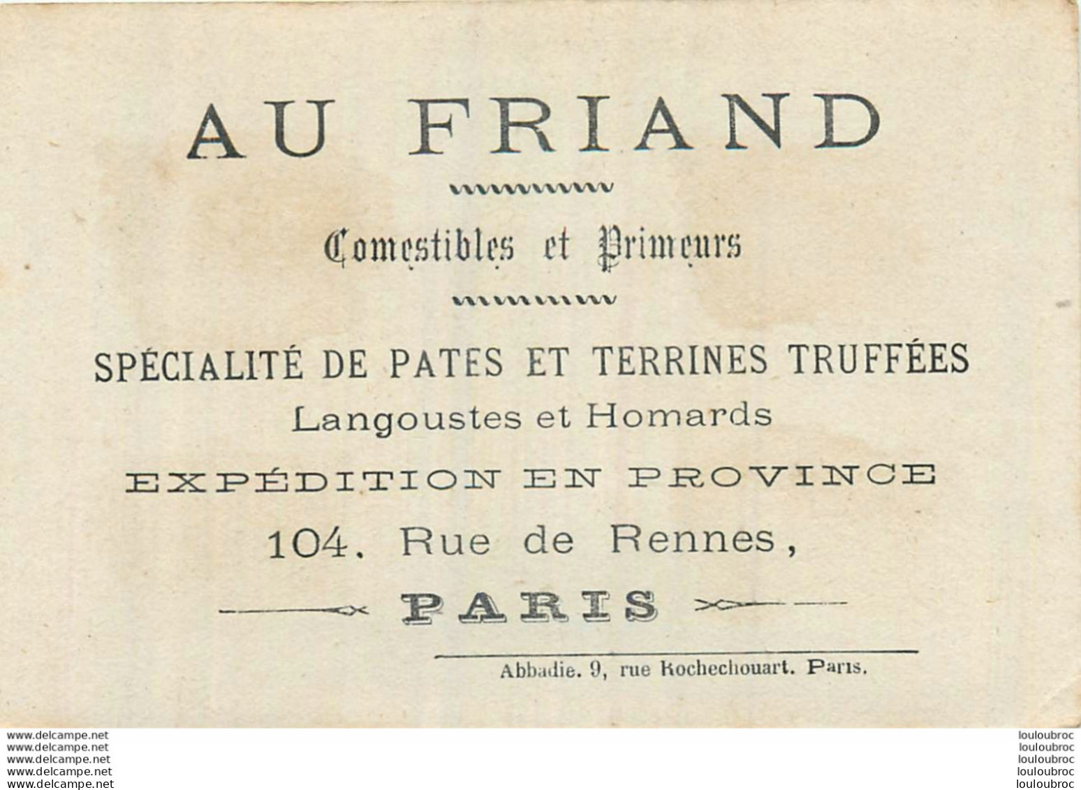 CHROMO AU FRIAND COMESTIBLES ET PRIMEURS  104 RUE DE RENNES A PARIS  IMP ABBADIE - Other & Unclassified