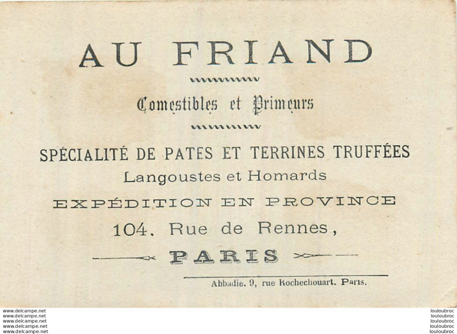 CHROMO AU FRIAND COMESTIBLES ET PRIMEURS  104 RUE DE RENNES A PARIS  IMP ABBADIE - Autres & Non Classés