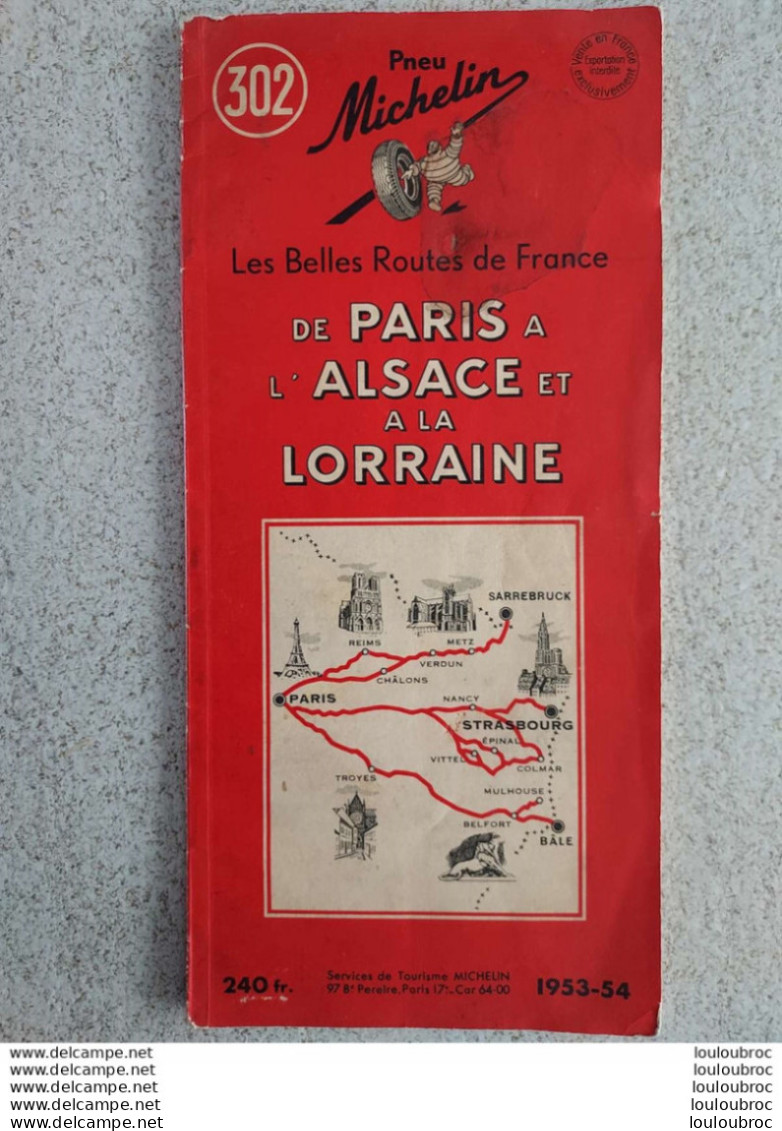 CARTE MICHELIN N°302 DE PARIS A L'ALSACE ET LA LORRAINE  1953-54 - Strassenkarten