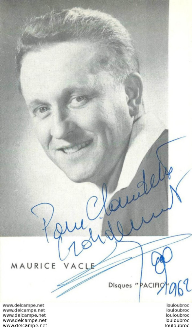 MAURICE VACLE DISQUAIRE CHANTANT  PHOTO  AVEC DEDICACE ET AUTOGRAPHE  FORMAT 14X9CM R1 - Signiert