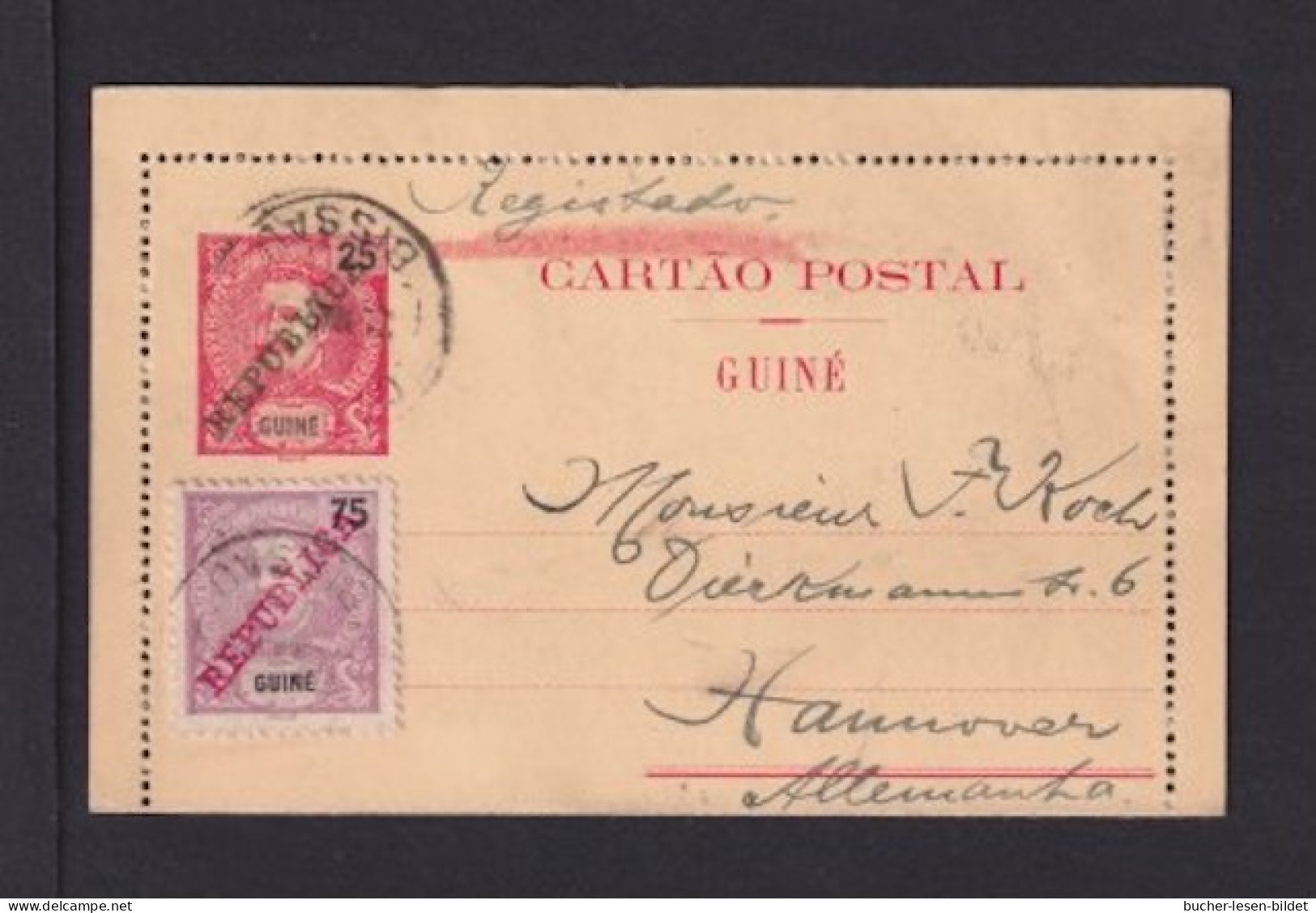 1913 - 25 R. Ganzsache Mit Zufrankatur Als Einschreiben Ab Bissau Nach Hannover - Portugees Guinea