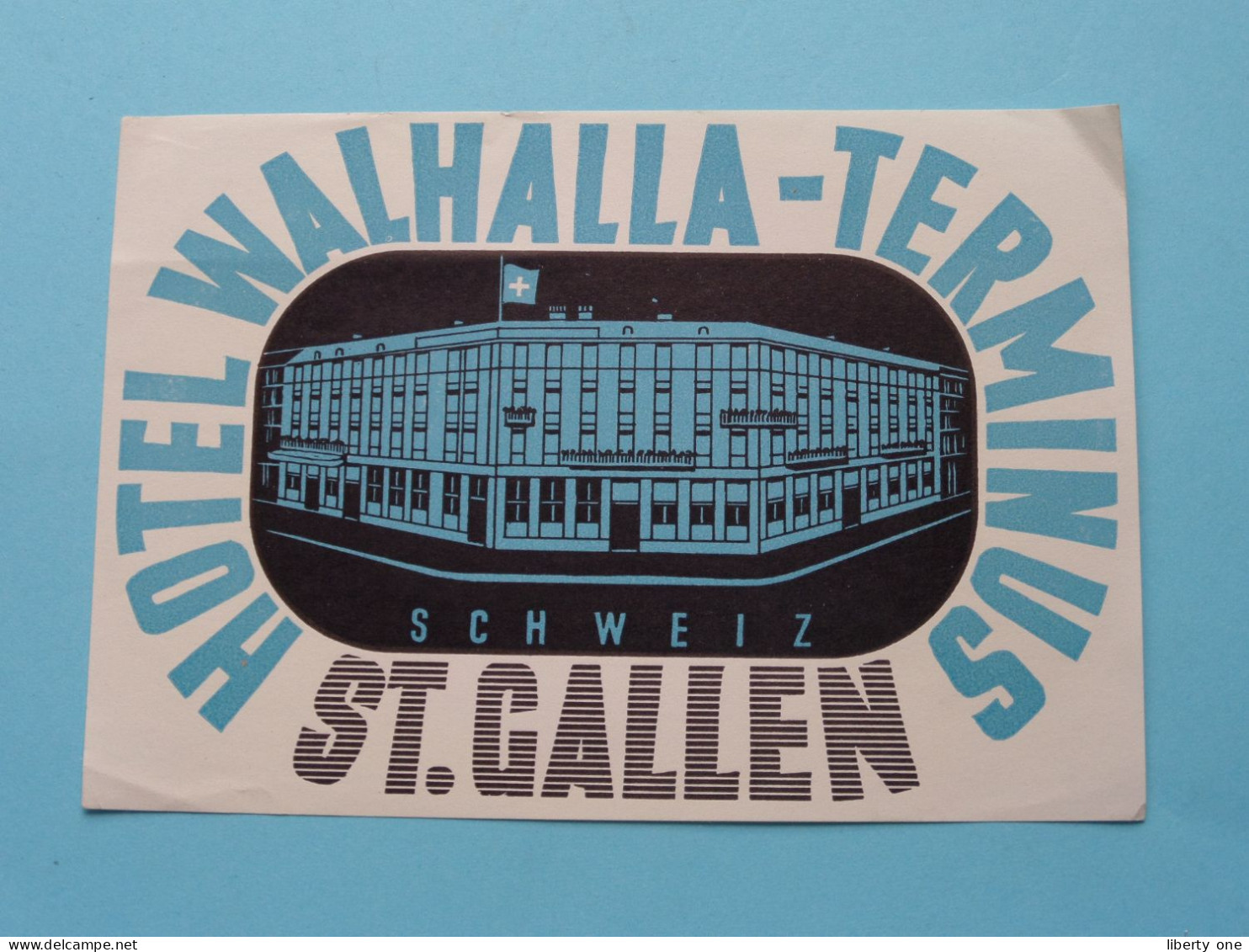 Hotel WALHALLA - TERMINUS / St. GALLEN Schweiz ( Suisse ) > ( See / Voir Scans ) +/- 9 X 12,5 Cm. ! - Hotel Labels