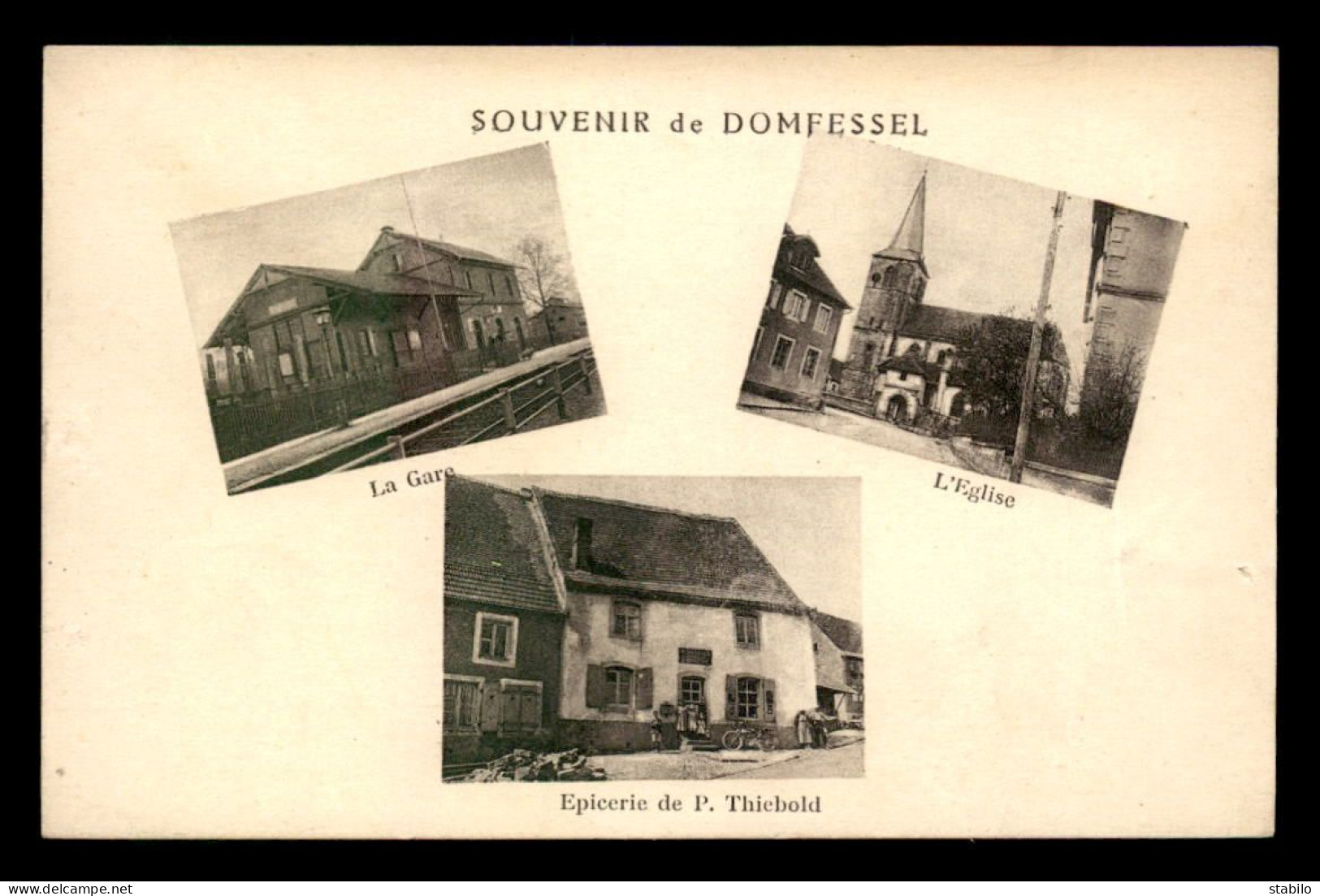 67 - DOMFESSEL - LA GARE DE CHEMIN DE FER ALSACE-LORRAINE - L'EGLISE - EPICERIE DE P. THIEBOLD - CARTE 3 VUES - Autres & Non Classés