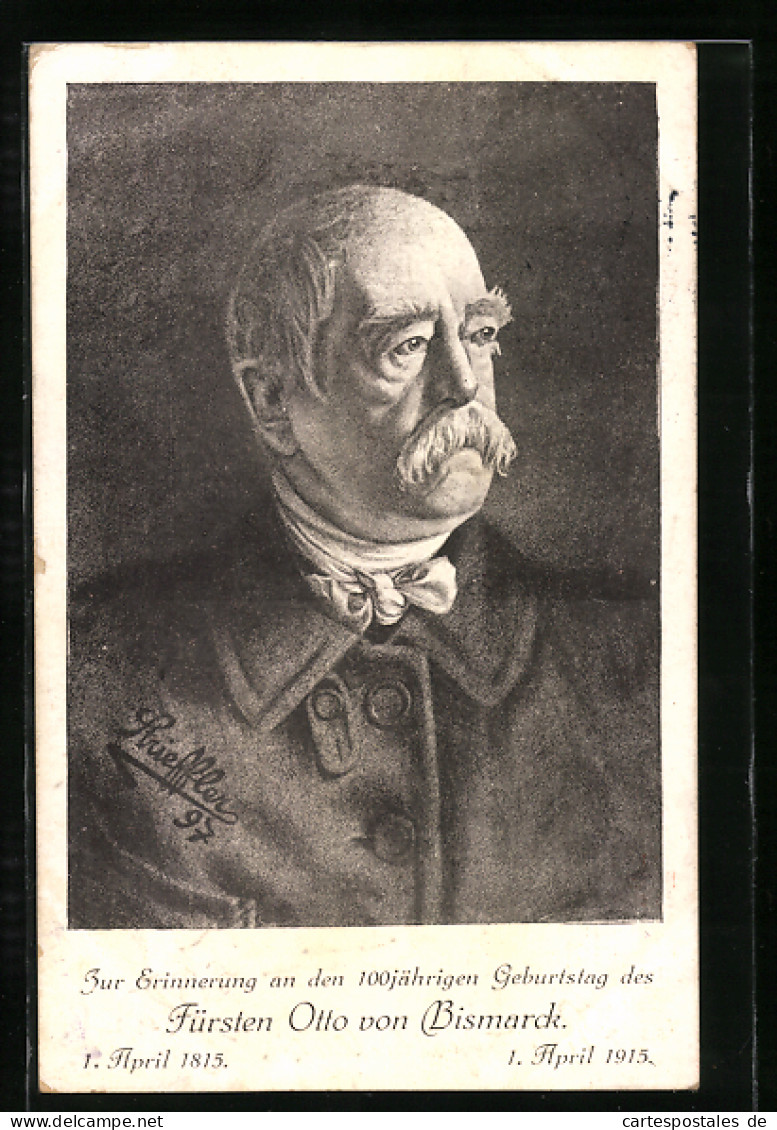 AK Otto Von Bismarck, Portrait, 100. Geburtstag 1915  - Personnages Historiques