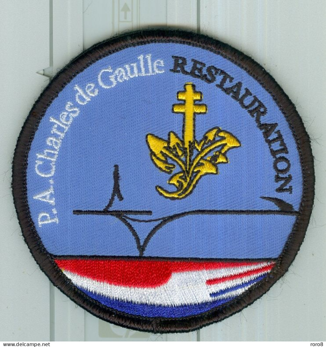 PATCH - MARINE NATIONALE - P.A.Charles De Gaulle RESTAURATION. - Ecussons Tissu
