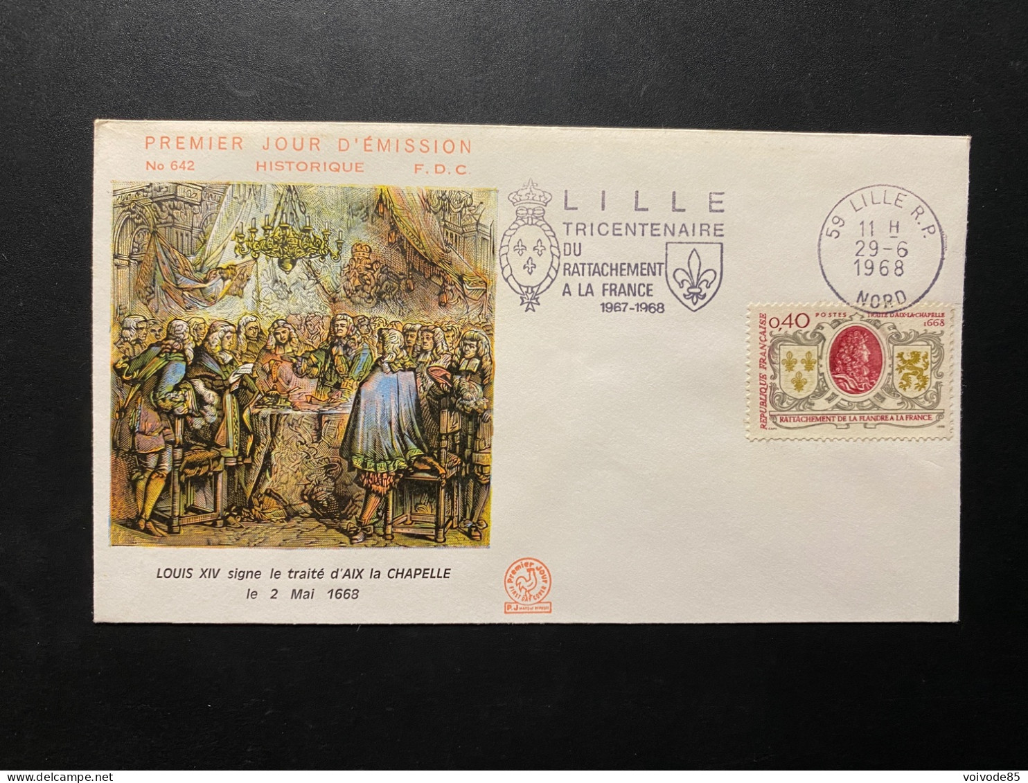 Enveloppe 1er Jour "Louis XIV - Traité Aix La Chapelle - Flandre" 29/06/1968 - Flamme - 1563 - Historique N° 642 - 1960-1969
