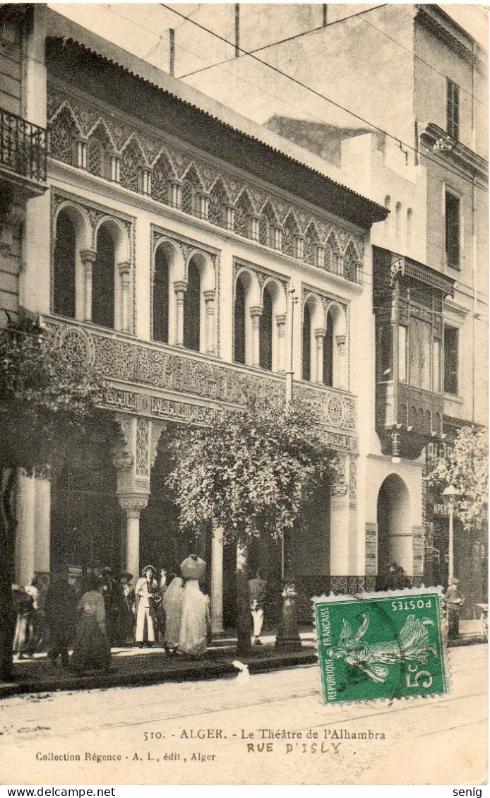 ALGERIE - ALGER - 510 - Théâtre De L'Alhambra (rue D'Isly) - Collection Régence A.L. édit. Alger (Leroux) - Algiers