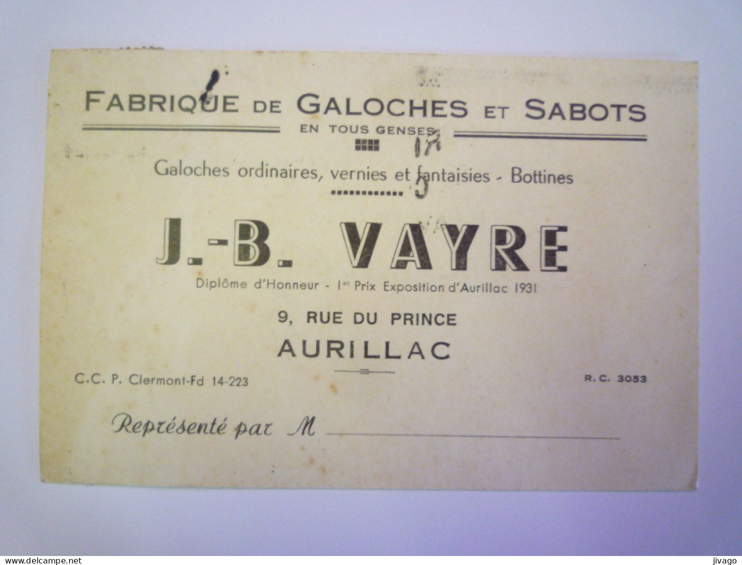 2024 - 1871  CARTON PUB  "FABRIQUE De GALOCHES Et SABOTS"  J-B VAYRE  (Aurillac)   XXX - Werbung