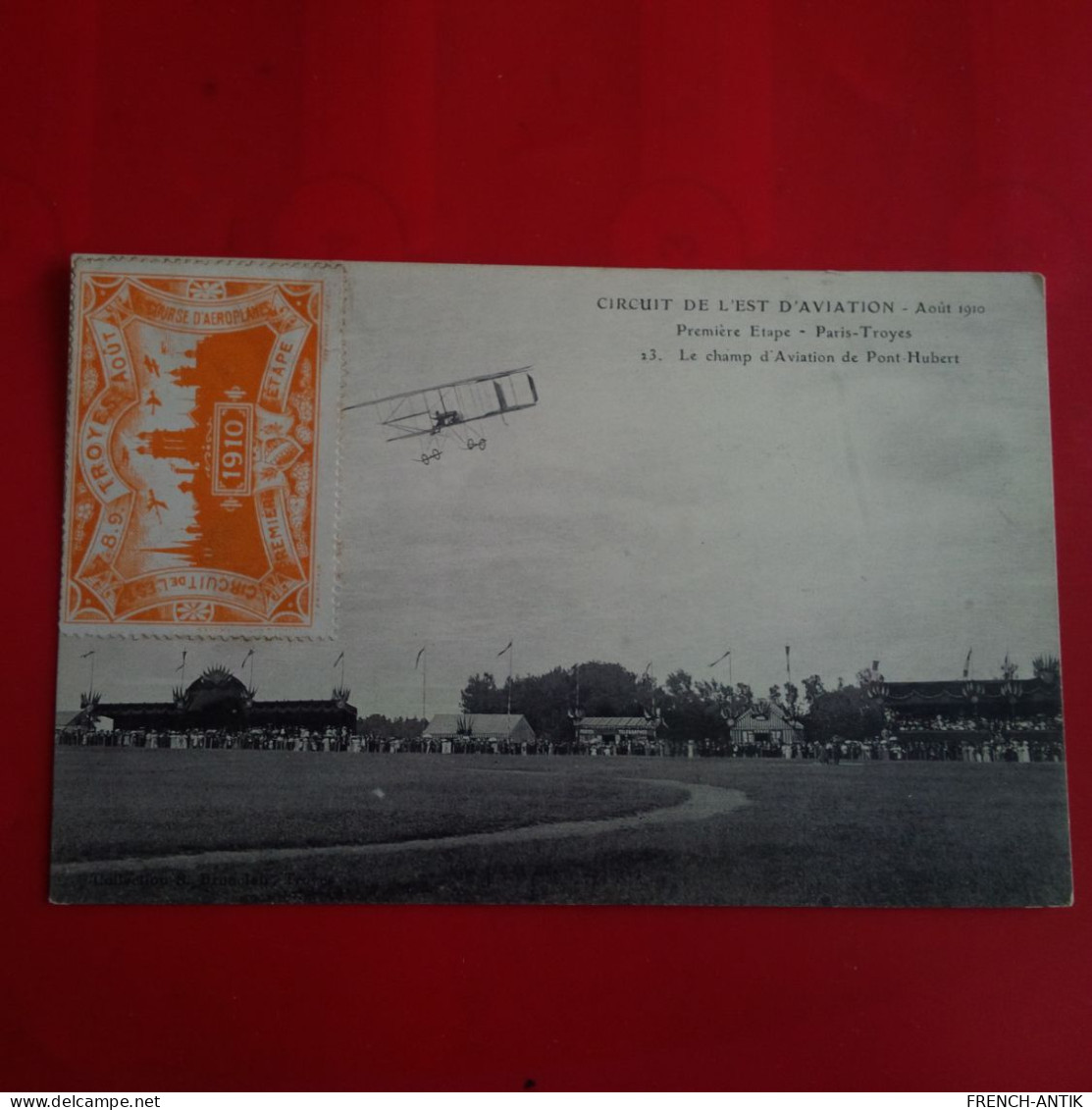 CIRCUIT DE L EST D AVIATION 1910 PREMIERE ETAPE LE CHAMP D AVIATION DE PONT HUBERT - ....-1914: Precursors