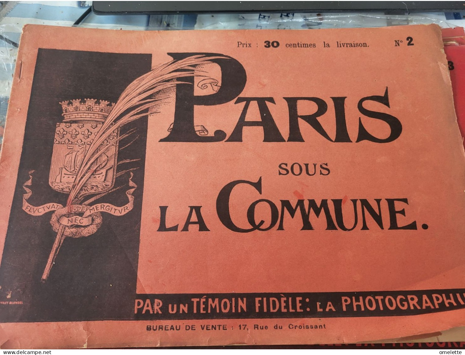 PARIS SOUS LA COMMUNE PAR PHOTOGRAPHIE (2) BARRICADE/DELESCLUZE COURBET /COLONNE VENDOME /BALLON MAIRIE/SEMAINE SANGLANT - Magazines - Before 1900