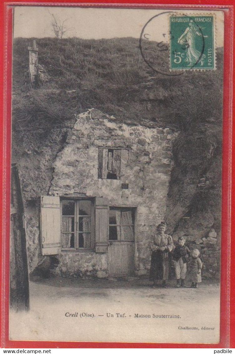 Carte Postale 60. Creil  Un Tuf  Maison Souterraine   Très Beau Plan - Creil