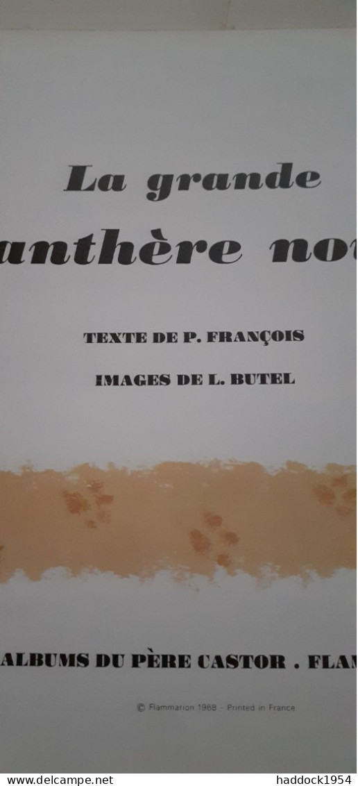 La Grande Panthère Panthère Noire P.FRANCOIS Flammarion Les Albums Du Père Castor 1968 - Kinderlieder