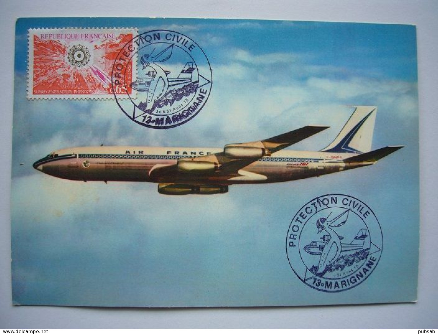 Avion / Airplane / AIR FRANCE / Boeing 707/ Carte Maximum / Stamp "Protection Civile" Marignane - 1946-....: Modern Era