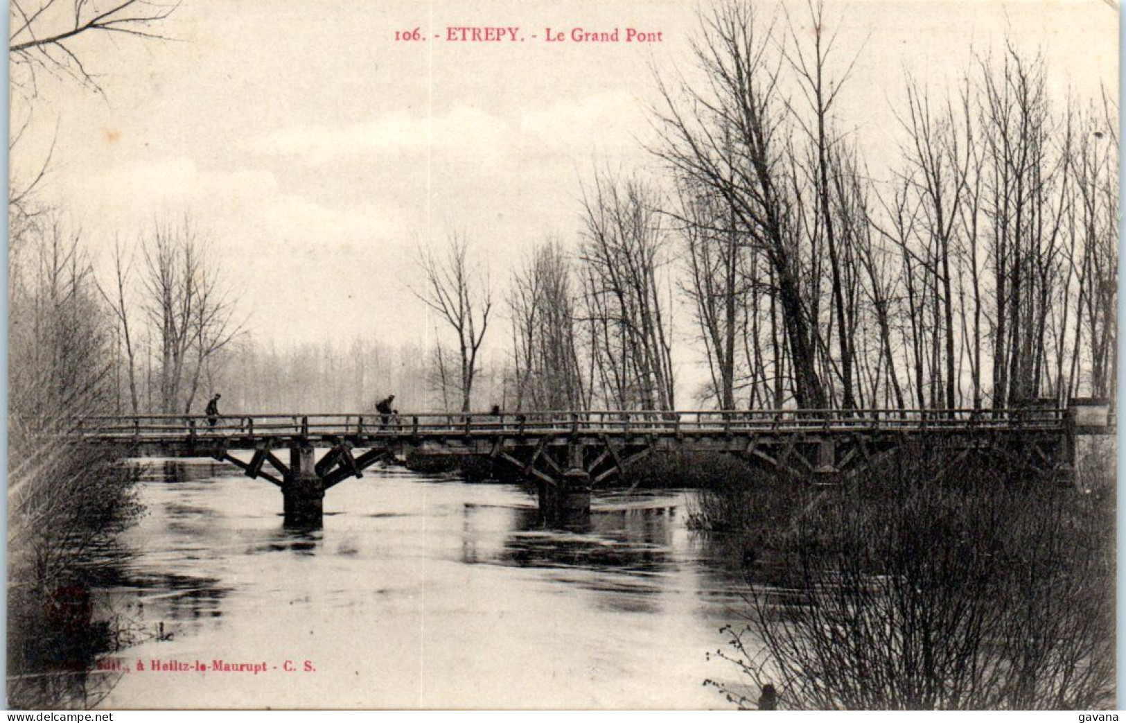 51 ETREPY - Le Grand Pont  - Andere & Zonder Classificatie
