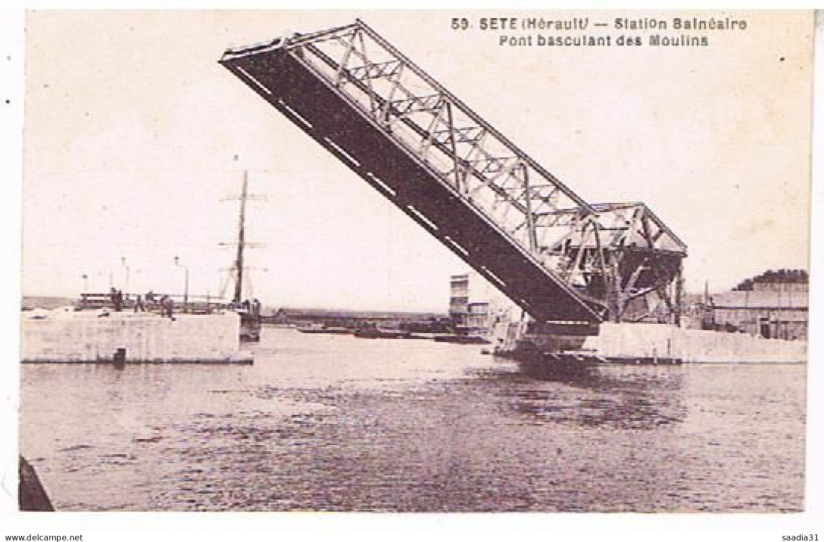 34 SETE CETTE    PONT BASCULANT DES MOULINS - Sete (Cette)