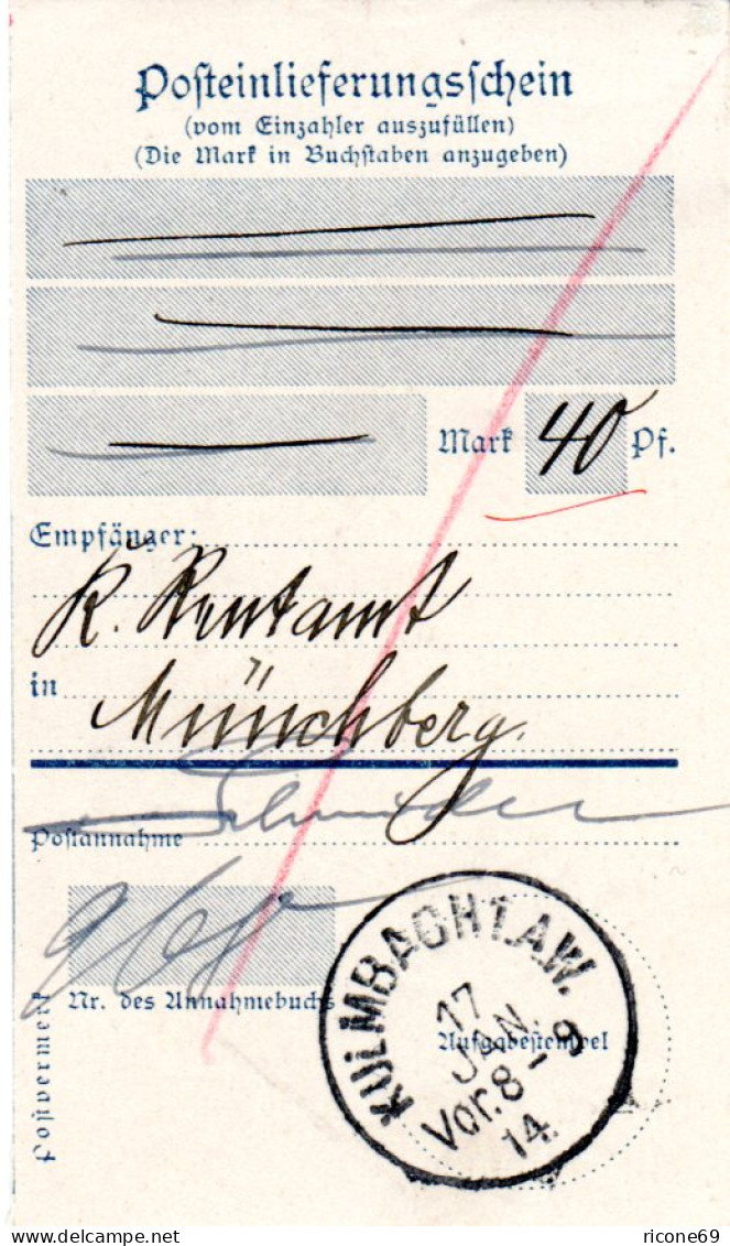 Bayern 1914, Posteinlieferungsschein M. K1 KULMBACH 1.A.W. (nicht B. Helbig). - Lettres & Documents